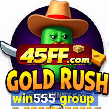 win555 group